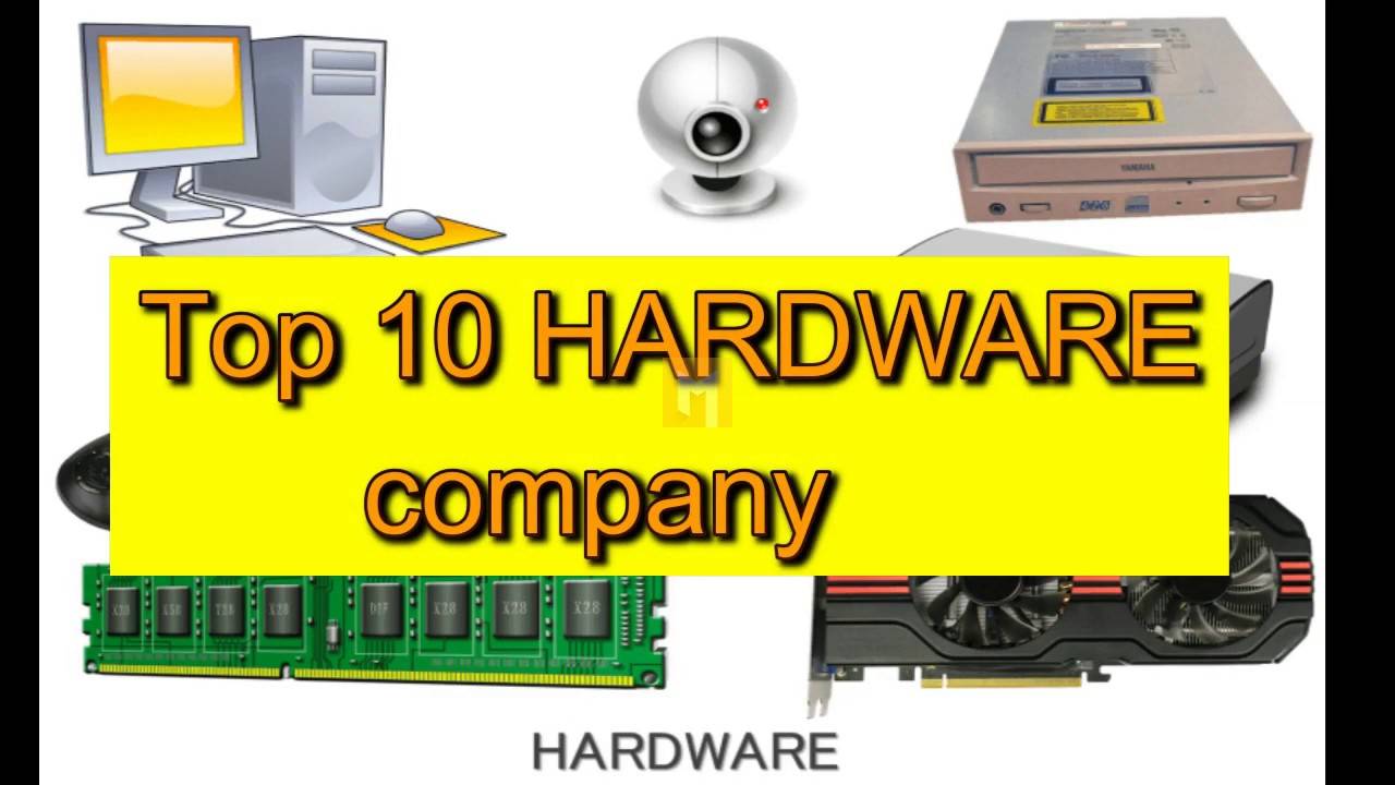 The 10 best hardware companies in the world
