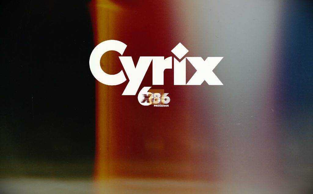 Cyrix: Gone But Not Forgotten