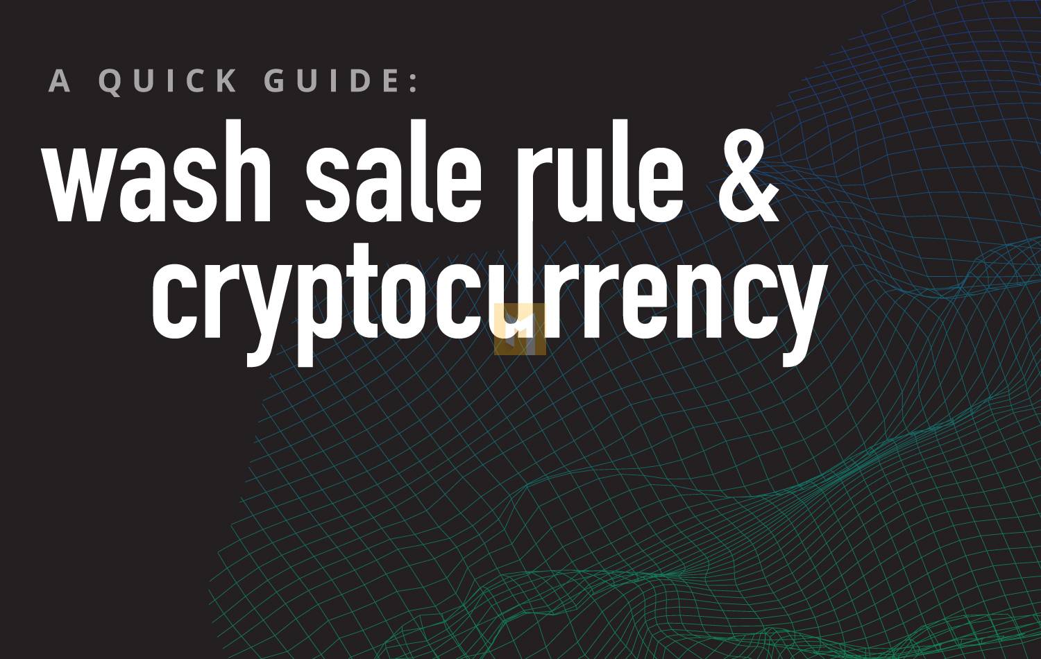 What Is the Crypto Wash Sale Rule?